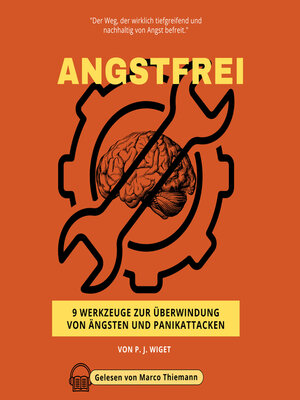 cover image of ANGSTFREI--9 Werkzeuge zur Überwindung von Ängsten und Panikattacken